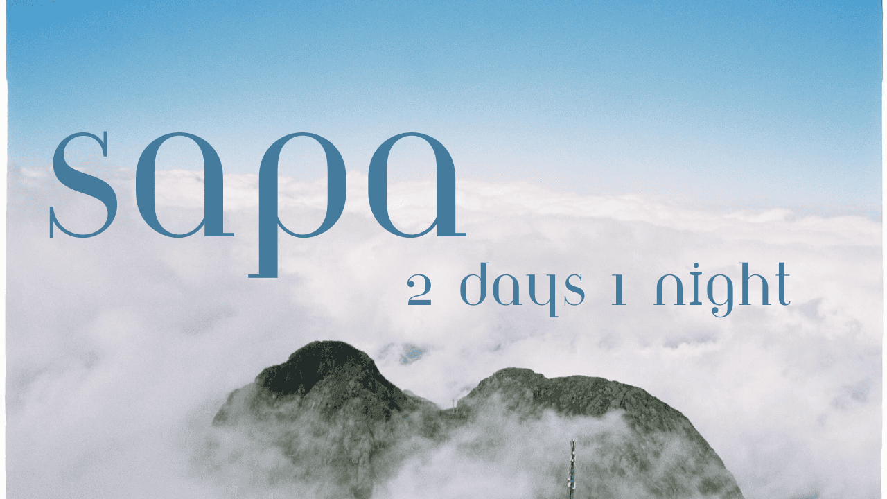 Conquer the Roof of Indochina: Sapa 2 Days 1 Night